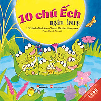 Truyện Ehon Nhật Bản – 10 Chú Ếch Ngắm Trăng